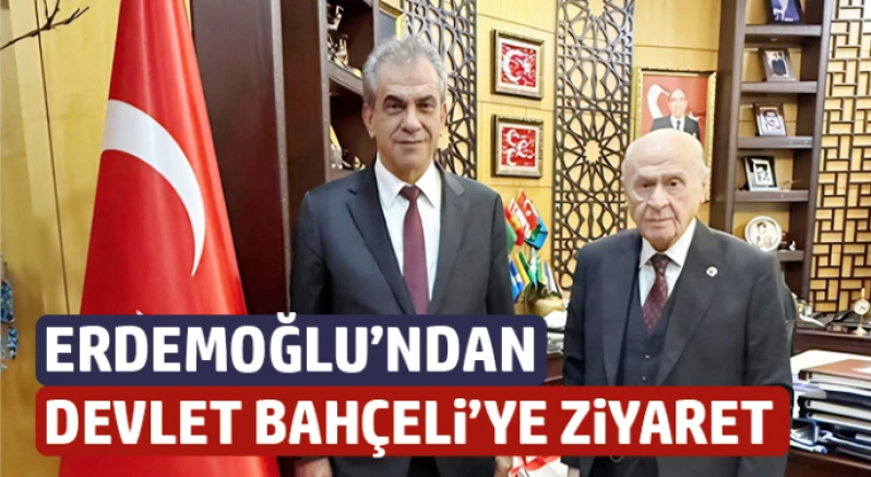 Erdemoğlu’ndan Devlet Bahçeli’ye Ziyaret
