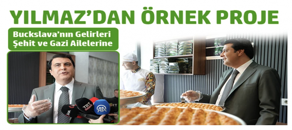 Buckslava’nın gelirleri Şehit ve Gazi ailelerine