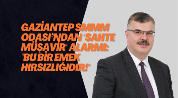 Gaziantep SMMM Odası’ndan 