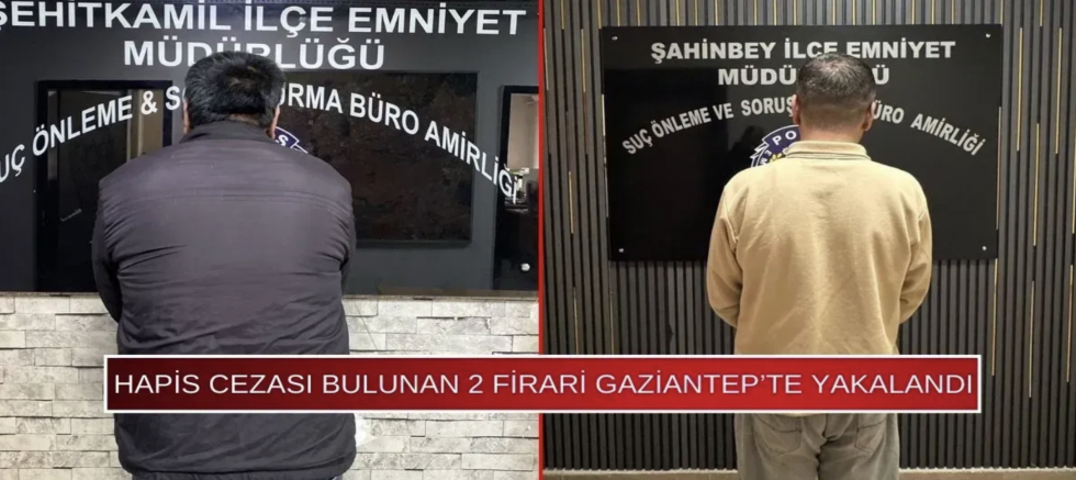 Gaziantep’te aranan iki hükümlü yakalandı