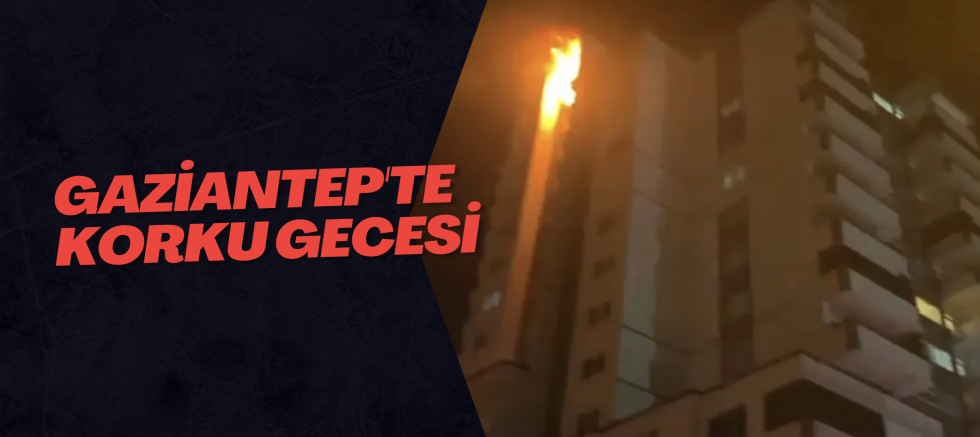 Gaziantep'te korku gecesi