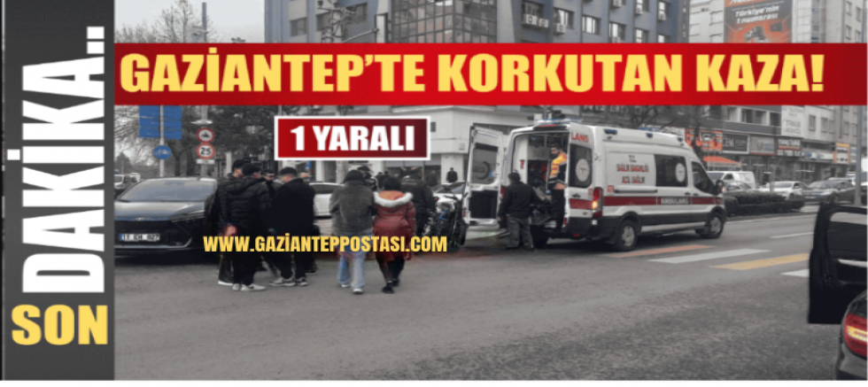 Gaziantep’te korkutan çarpışma! 1 yaralı