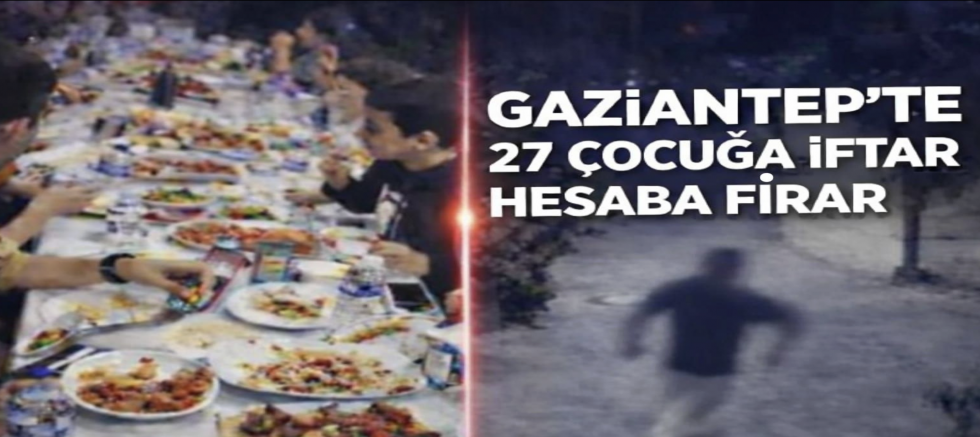 Gaziantep’te masayı kurdu, Hesabı unuttu