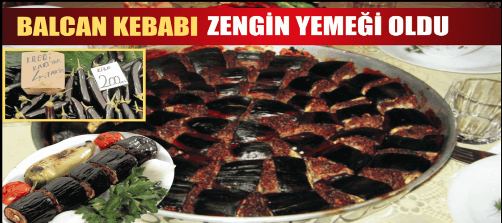 Gaziantepliler patlıcan kebabına hasret kalacak