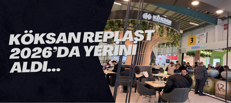 KÖKSAN RePlast 2026’da yerini aldı…