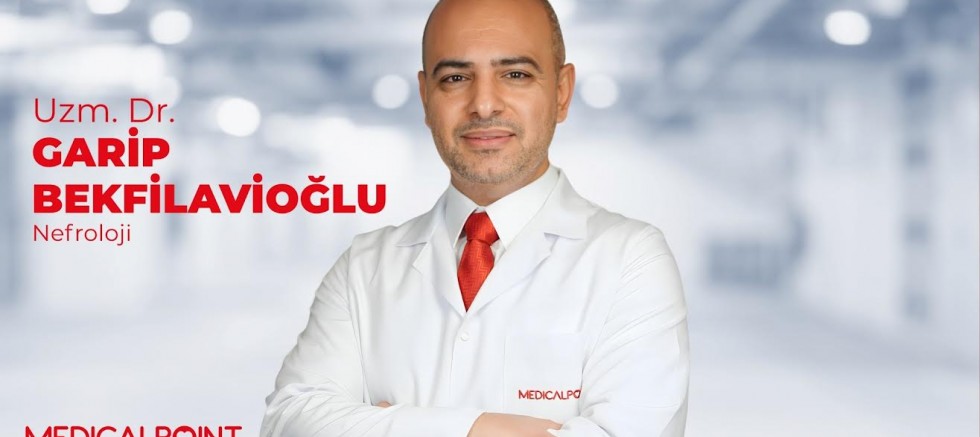 Nefroloji Uzmanı Dr. Bekfilavioğlu Medical Point’te hasta kabulüne başladı