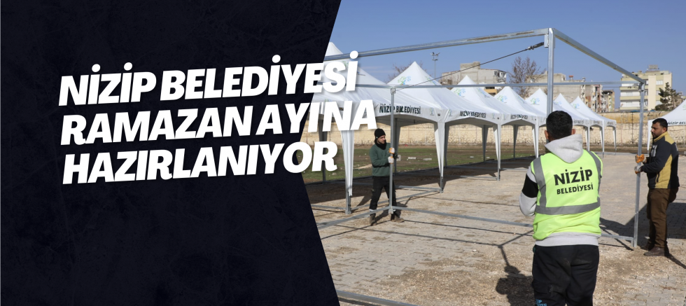 Nizip Belediyesi Ramazan Ayı'na hazırlanıyor 