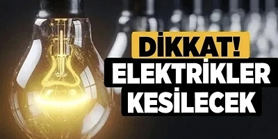 17 Mart 2026 Gaziantep'te Elektrikler Kesilecek