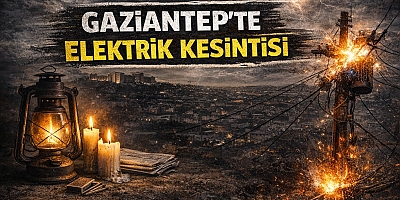 30 Ocak 2026 Gaziantep'te Elektrik Kesintisi