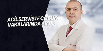 Acil Serviste Çocuk Vakalarında Artış