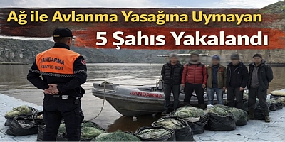 Ağ ile avlanma yasağına uymayan 5 şahıs yakalandı