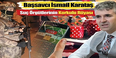 Başsavcı Karataş’tan Suçla SAVAŞ Zirvesi