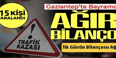 Bayramda İlk günün bilançosu ağır!