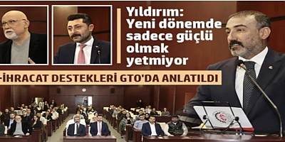 E-ihracat destekleri GTO'da anlatıldı