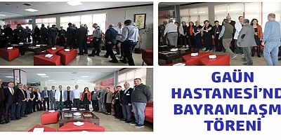 GAÜN Hastanesi’nde Bayramlaşma Töreni