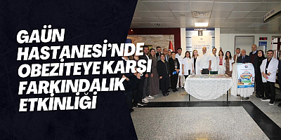GAÜN Hastanesi’nde Obeziteye Karşı Farkındalık Etkinliği