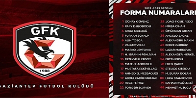 Gaziantep FK'da forma numaraları belli oldu
