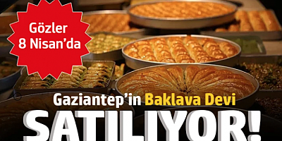 Gaziantep’in Ünlü Markası İhaleye Çıkıyor