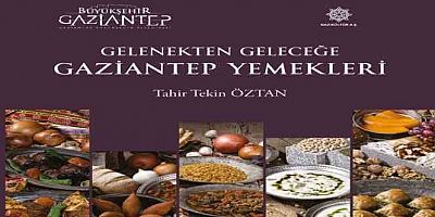 Gaziantep'in yemek kitaplarına uluslararası arenada 4 büyük ödül