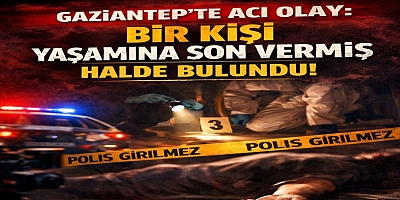 Gaziantep Şahinbey'de Şüpheli Ölüm! Bir Kişi Asılı Halde Bulundu