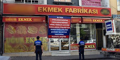 Gaziantep'te hijyen kurallarına uymayan ekmek fırını kapatıldı