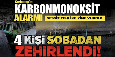 Gaziantep’te Karbonmonoksit Faciası: Aynı Aileden 4 Kişi Hastanelik Oldu