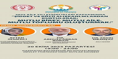 Gaziantep’te “Mutlu Birey, Mutlu Aile, Mutlu Toplum” Paneli