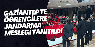 Gaziantep'te öğrencilere jandarma mesleği tanıtıldı