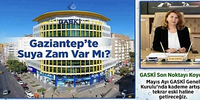 Gaziantep’te suya Zam yok