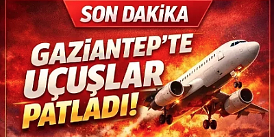 Gaziantep’teuçuşlarpatladı