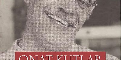 Gazikültür Yayınları’ndan Onat Kutlar’a derinlemesine bir bakış