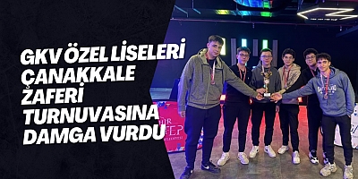 GKV Özel Liseleri Çanakkale Zaferi turnuvasına damga vurdu
