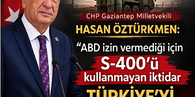 Hasan Öztürkmen’den S-400 Tepkisi