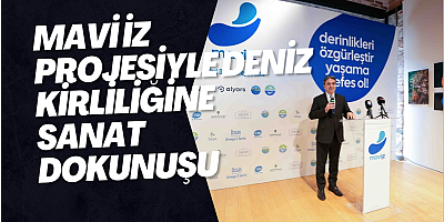 Mavi İz Projesiyle Deniz Kirliliğine Sanat Dokunuşu