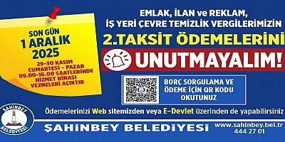 Şahinbey Belediyesi’nden vergi borcu hatırlatması: Son gün 1 Aralık