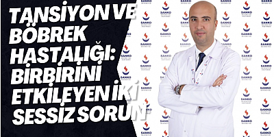 Tansiyon ve böbrek hastalığı: birbirini etkileyen iki sessiz sorun