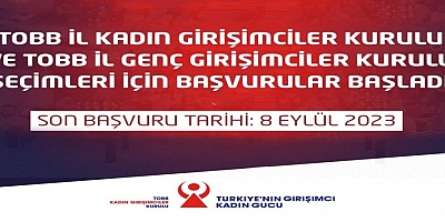 TOBB Girişimciler Kurulu seçimleri için başvurular başladı