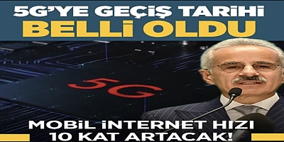 Türkiye'nin 5G'ye geçeceği tarih belli oldu! Mobil internet hızı en az 10 kat artacak