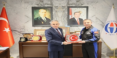 TÜRKİYE'NİN İLK ASTRONOTU ALPER GEZERAVCI’DAN REKTÖR ÖZAYDIN’A ZİYARET