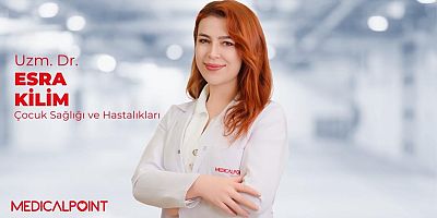 Uzman Dr. Esra Kilim: 