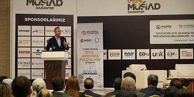 Yeni Anayasa buluşmaları Gaziantep’te düzenlendi