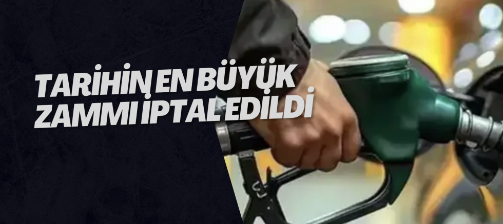 Tarihin en büyük zammı iptal edildi